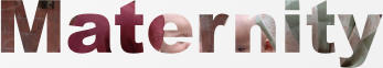 Maternity